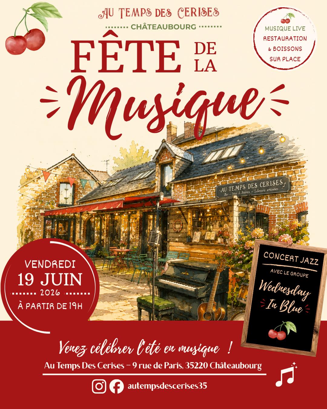 Fête de la musique à Châteaubourg - 19 juin 2026 - Au Temps des Cerises